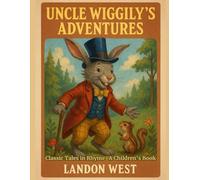 Uncle Wiggily's Adventures: Classic Tales in Rhyme