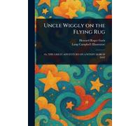 Uncle Wiggly on the Flying Rug