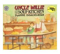 Uncle Willie and the Soup Kitchen by DyAnne DiSalvo Ryan Dyanne Disalvo-Ryan (Auteur)