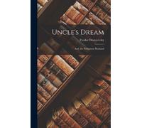 Uncle's Dream: And, The Permanent Husband