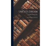Uncle's Dream: And, The Permanent Husband