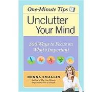 Unclutter Your Mind Donna Smallin (Auteur)