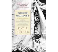 Uncommon Arrangements: Seven Marriages