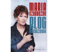 Uncommon blog - Maria Czubaszek (Literatur - Prosa auf Polnisch)