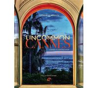 Uncommon Cannes Cannes à contrechamp - Thomas De Pariente - A Day A Dream - broché - Guide