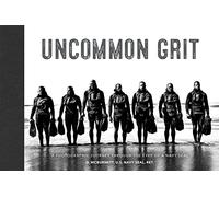 Uncommon Grit: A Photographic Journey Through Navy SEAL Training