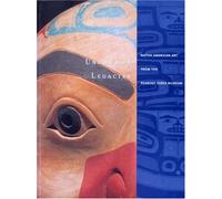 Uncommon Legacies: Native American Art from the Peabody Essex Museum