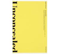 Unconcealed: The International Network of Conceptual Artists 1967-77; Dealers, Exhibitions and Public Collections