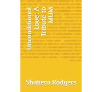 Unconditional Love: A Tribute to MUM