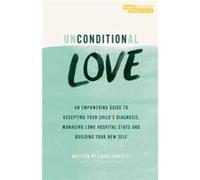 Unconditional Love by Barrett Laura Barrett Barrett Laura Barrett (Auteur)