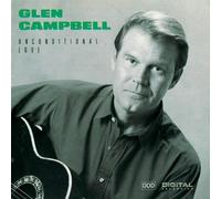 Unconditional Love by Glen Campbell (1991-01-15)