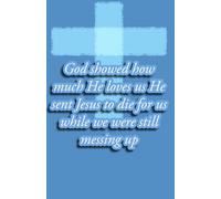 Unconditional Love: Jesus Died for Us First