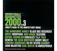 Unconditionally Guaranteed 2000.3 Uncut's Guide To The Month's Best Music by Unknown (0100-01-01?
