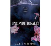 Unconditionally - Jackie Ashenden - One More Chapter - ebook (ePub) - Livre
