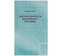Unconformities In Shakespeare's Tragedies
