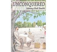 Unconquered Johnny Neil Smith (Auteur)