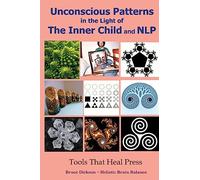 Unconscious Patterns in the Light of the Inner Child and NLP