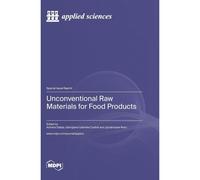 Unconventional Raw Materials For Food Products