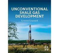 Unconventional Shale Gas Development Unconventional Shale Gas Development (Auteur)