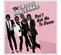 UNCOOL DANCEBAND - DON'T ASK ME TO DANCE