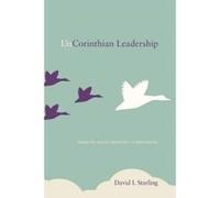 UnCorinthian Leadership: Thematic Reflections on 1 Corinthians - [Version Originale] David I Starling (Auteur)