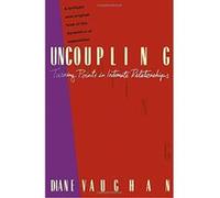 Diane Vaughan – Uncoupling – Vintage Books