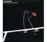 Cherubs - Uncovered By a Heartbeat