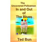 Uncovered Policeman; In and Out of the Blues