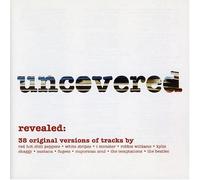 Uncovered - Revealed: 38 Original Versions Of Tracks by Various Artists (2003-11-25)