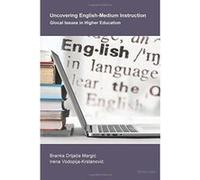 Uncovering English-Medium Instruction: Glocal Issues in Higher Education - [Version Originale] Inconnu (Auteur)