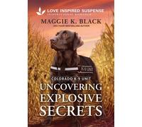 Uncovering Explosive Secrets - Maggie K. Black - Love Inspired Suspense - ebook (ePub) - Livre