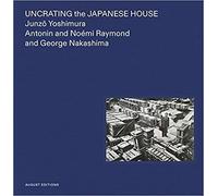 Uncrating The Japanese House