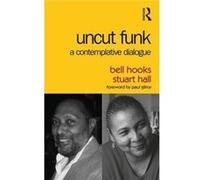Uncut Funk Bell Hooks, Stuart Hall (Auteur)