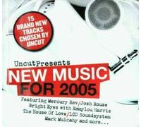 Uncut Presents New Music for 2005