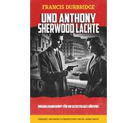 Und Anthony Sherwood lachte