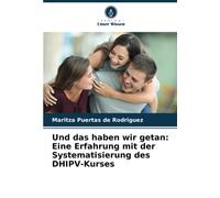 Und Das Haben Wir Getan: Eine Erfahrung Mit Der Systematisierung Des Dhipv-Kurses