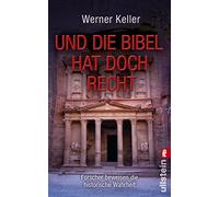 Und die Bibel hat doch Recht: Forscher beweisen die historische Wahrheit