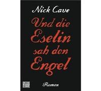 Und die Eselin sah den Engel | Nick Cave Nick CaveNick Cave (Auteur)