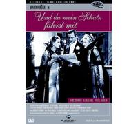 Und du mein Schatz fährst mit