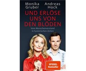 Und erlo¨se uns von den Blo¨den | Monika Gruber Monika Gruber (Auteur)
