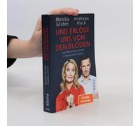 Und Erlöse Uns Von Den Blöden