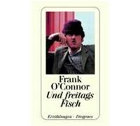 Und freitags Fisch O'Connor, Frank (Auteur)