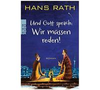Und Gott Sprach: Wir Müssen Reden!
