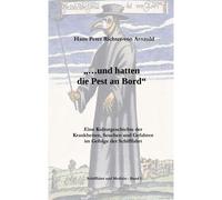 ... Und Hatten Die Pest An Bord