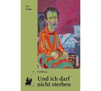 Und ich darf nicht sterben