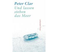 Und lassen stehen das Meer