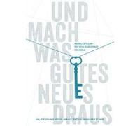 Und Mach Was Gutes Neues Draus: Kausal-Stellen - Der Schlüsseldienst Der Seele