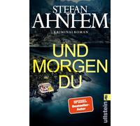 Und morgen du: Kriminalroman | 'Ein Krimi, der einen nicht mehr loslässt. Fesselnd von der ersten bis zur letzten Seite.' Hjorth & Rosenfeldt