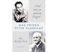 'Und nun zu unseren Fragen!': Der Briefwechsel | Ein Autor und sein Verleger schreiben Literaturgeschichte. 444 Briefe aus den Jahren 1948 bis 1959 erstmals publiziert