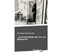 ...Und Plötzlich Bist Du Ein Niemand